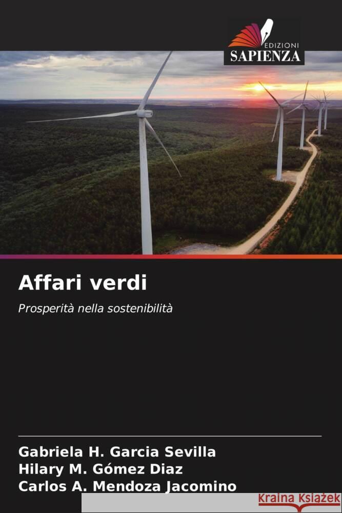 Affari verdi Gabriela H. Garci Hilary M. G?me Carlos A. Mendoz 9786208535810 Edizioni Sapienza - książka