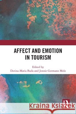 Affect and Emotion in Tourism  9781032273136 Taylor & Francis Ltd - książka