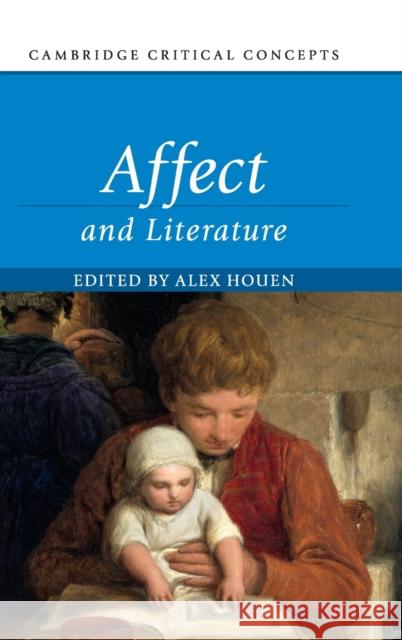 Affect and Literature Alex Houen 9781108424516 Cambridge University Press - książka