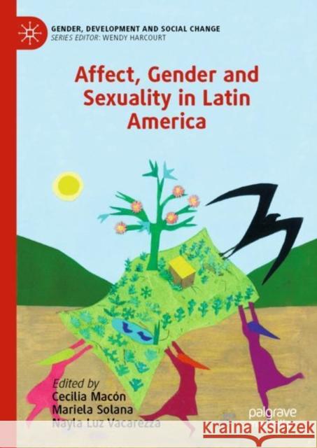 Affect, Gender and Sexuality in Latin America Mac Mariela Solana Nayla Lu 9783030593681 Palgrave MacMillan - książka