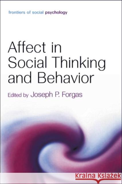 Affect in Social Thinking and Behavior Joseph P. Forgas   9781138006225 Taylor and Francis - książka