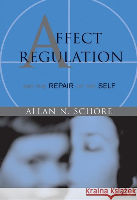 Affect Regulation & the Repair of Self Schore, Allan N. 9780393704075  - książka