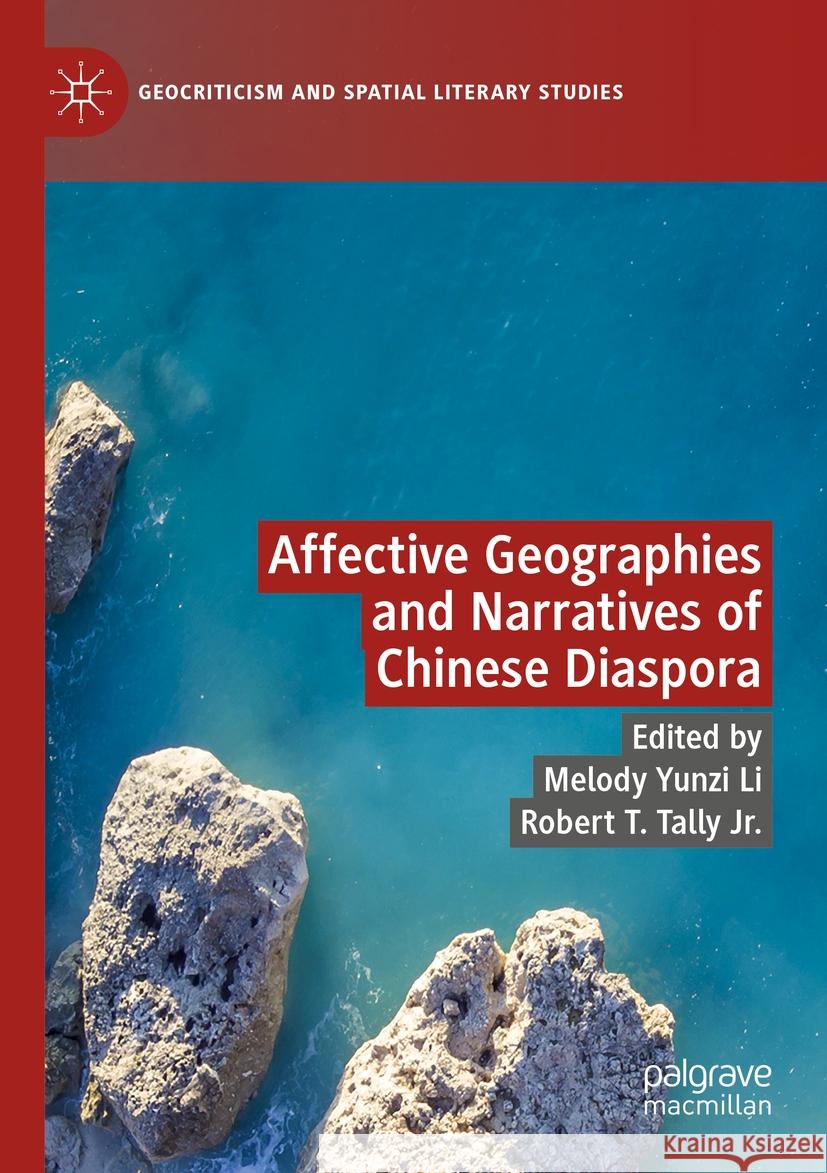 Affective Geographies and Narratives of Chinese Diaspora  9783031101595 Springer International Publishing - książka