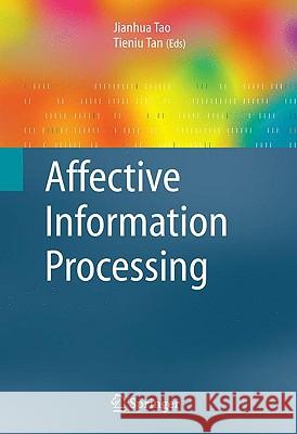 Affective Information Processing Jianhua Tao Tieniu N. Tan 9781848003057 Springer - książka