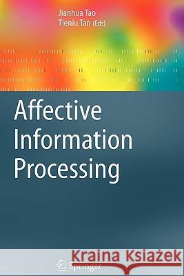 Affective Information Processing Jianhua Tao, Tieniu Tan 9781849967778 Springer London Ltd - książka