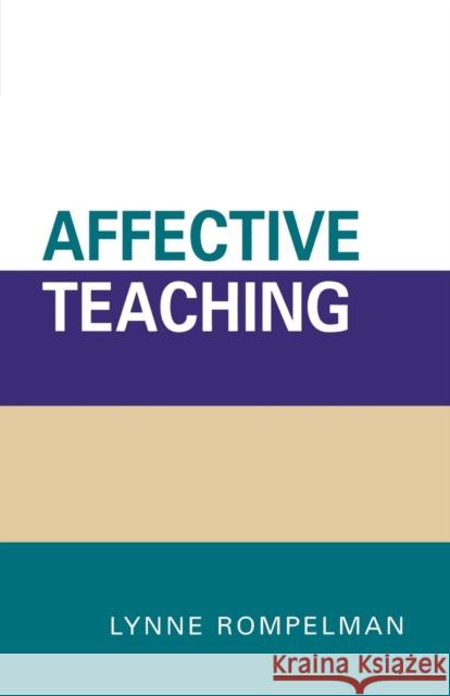 Affective Teaching Lynne Rompelman 9780761822684 University Press of America - książka