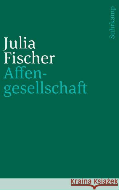 Affengesellschaft Fischer, Julia 9783518241332 Suhrkamp - książka