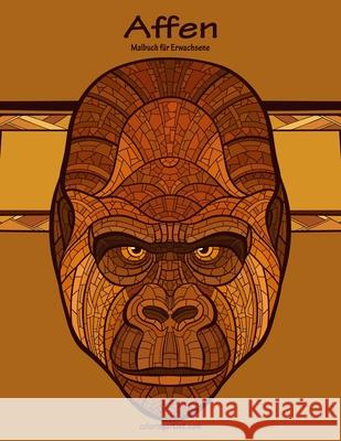 Affenmalbuch für Erwachsene 1 Nick Snels 9781533417381 Createspace Independent Publishing Platform - książka