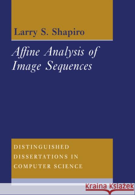 Affine Analysis of Image Sequences Larry S. Shapiro 9780521019781 Cambridge University Press - książka