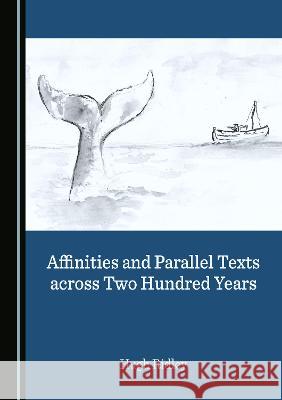 Affinities and Parallel Texts across Two Hundred Years Hugh Ridley   9781527588462 Cambridge Scholars Publishing - książka