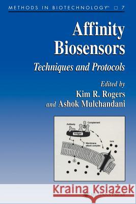 Affinity Biosensors: Techniques and Protocols Rogers, Kim 9781617370663 Springer - książka