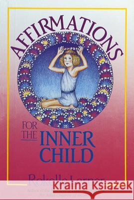 Affirmations for the Inner Child Rokelle Lerner 9781558740549 Health Communications - książka