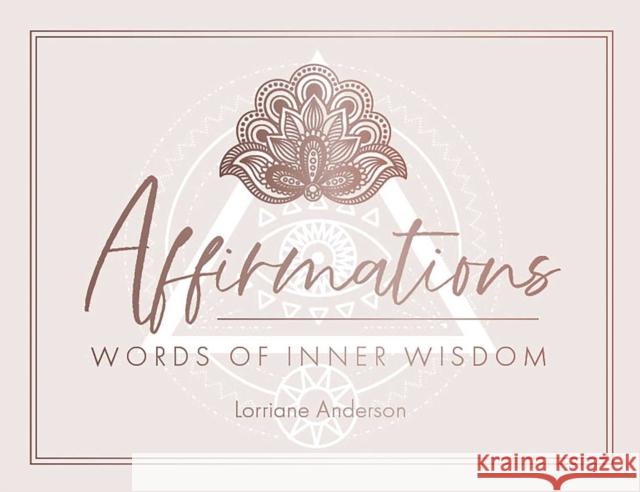 Affirmations: Words of Inner Wisdom (40 Cards for Inspiration & Intention Setting) Anderson, Lorriane 9781925946185 Rockpool Publishing - książka