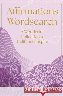Affirmations Wordsearch Eric Saunders 9781398869325 Sirius Entertainment - książka