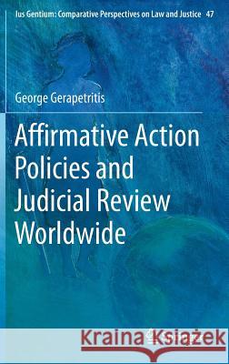 Affirmative Action Policies and Judicial Review Worldwide George Gerapetritis 9783319223940 Springer - książka