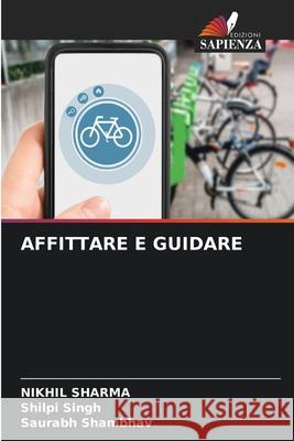 Affittare E Guidare Nikhil Sharma Shilpi Singh Saurabh Shambhav 9786207794980 Edizioni Sapienza - książka