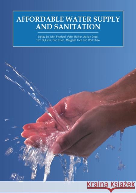 Affordable Water Supply and Sanitation Pickford, John 9781853392948 Intermediate Technology Publications - książka