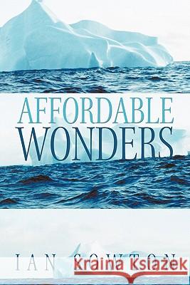 Affordable Wonders Ian Sowton 9781426931390 Trafford Publishing - książka