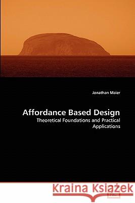 Affordance Based Design Jonathan Maier 9783639325010 VDM Verlag - książka