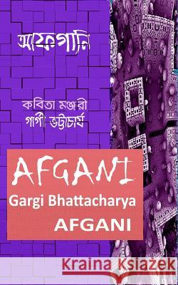 Afgani Mrs Gargi Bhattacharya 9781544636689 Createspace Independent Publishing Platform - książka