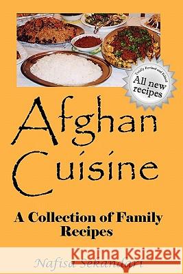 Afghan Cuisine Nafisa Sekandari 9780615361314 Avagana Publishing - książka