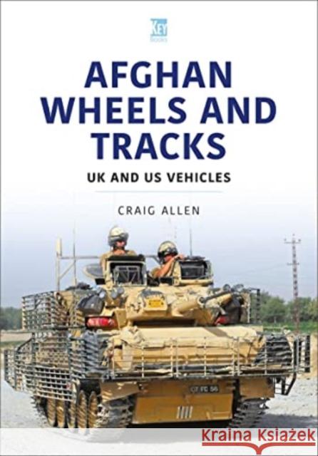 Afghan Wheels and Tracks Craig Allen   9781802824704 Key Publishing Ltd - książka