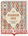 Afghanische Küche Sultanie, Sarghuna 9783831046348 Dorling Kindersley