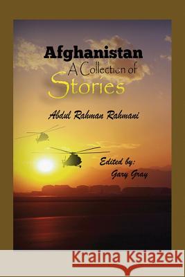 Afghanistan: A Collection of Stories Rahmani, Abdul Rahman 9781478703198 Outskirts Press - książka