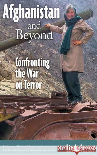 Afghanistan and Beyond: Confronting the War on Terror Linda Sartor 9781951082314 Cune Press,US - książka