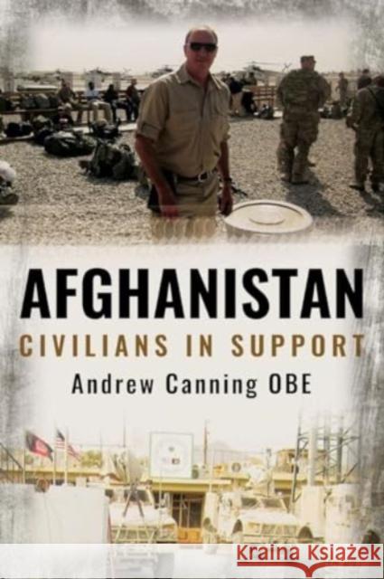 Afghanistan: Civilians in Support Andrew Canning 9781636244334 Casemate - książka