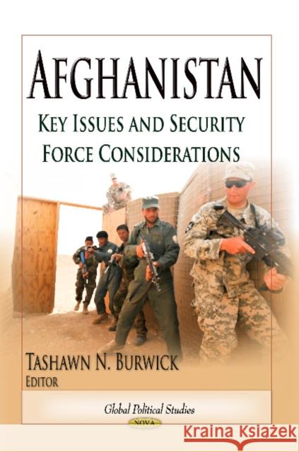 Afghanistan: Key Issues & Security Force Considerations Tashawn N Burwick 9781626184893 Nova Science Publishers Inc - książka