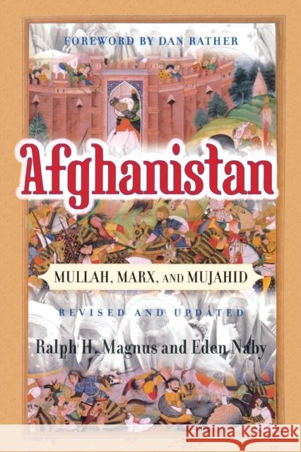 Afghanistan: Mullah, Marx, and Mujahid Magnus, Ralph H. 9780813340197 Westview Press - książka