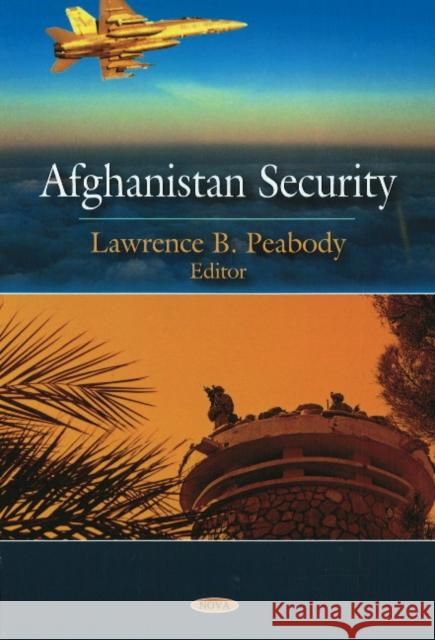 Afghanistan Security Lawrence B Peabody 9781606921494 Nova Science Publishers Inc - książka