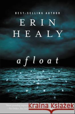 Afloat Erin Healy 9781401685522 Thomas Nelson Publishers - książka