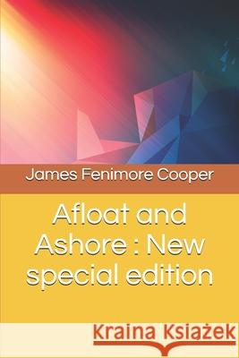 Afloat and Ashore: New special edition James Fenimor 9781706149040 Independently Published - książka