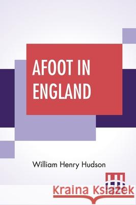 Afoot In England William Henry Hudson 9789389539288 Lector House - książka