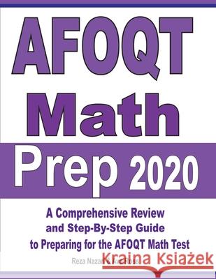 AFOQT Math Prep 2020: A Comprehensive Review and Step-By-Step Guide to Preparing for the AFOQT Math Test Ava Ross Reza Nazari 9781646128624 Effortless Math Education - książka