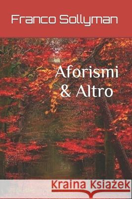 Aforismi & Altro Franco Sollyman 9781480082823 Createspace - książka