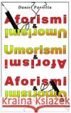 Aforismi & Umorismi Daniel Parrett 9781505866759 Createspace