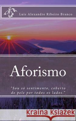 Aforismo Luis a. R. Branco 9781492757269 Createspace - książka