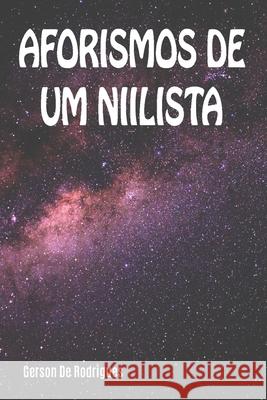 Aforismos de um Niilista Gerson d 9781087434773 Independently Published - książka