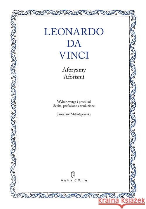Aforyzmy. Aforismi da Vinci Leonardo 9788378662457 Austeria - książka