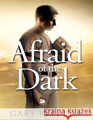 Afraid of the Dark Gary Repetto 9781590953365 Totalrecall Publications - książka