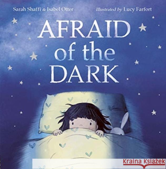 Afraid Of The Dark Isabel Otter 9781838911690 Little Tiger Press Group - książka