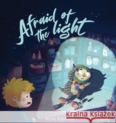 Afraid of the Light Brock Eastman 9781946692313 Crimson Pulse Media - książka