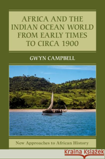 Africa and the Indian Ocean World from Early Times to Circa 1900 Gwyn Campbell 9780521008068 Cambridge University Press - książka