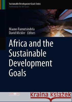 Africa and the Sustainable Development Goals Maano Ramutsindela David Mickler 9783030148560 Springer - książka