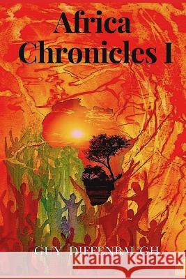 Africa Chronicles I Guy L. Diffenbaugh 9781948934039 Falcon Publishing House LLC - książka