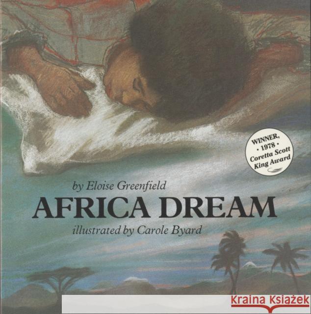 Africa Dream Eloise Greenfield Carole M. Byard Carole M. Byard 9780064432771 HarperTrophy - książka