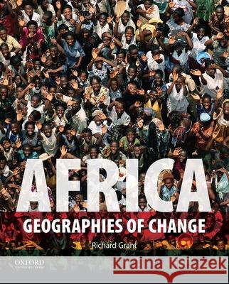 Africa: Geographies of Change Richard Grant 9780199920563 Oxford University Press, USA - książka